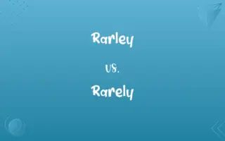 Rarley vs. Rarely