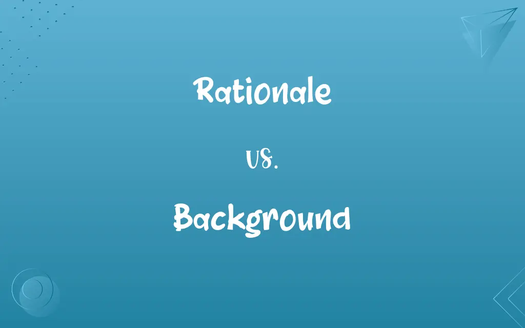 Rationale vs. Background
