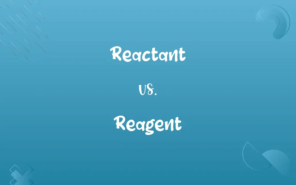 Reactant vs. Reagent