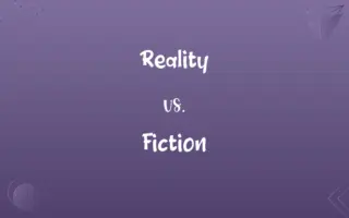 Reality vs. Fiction