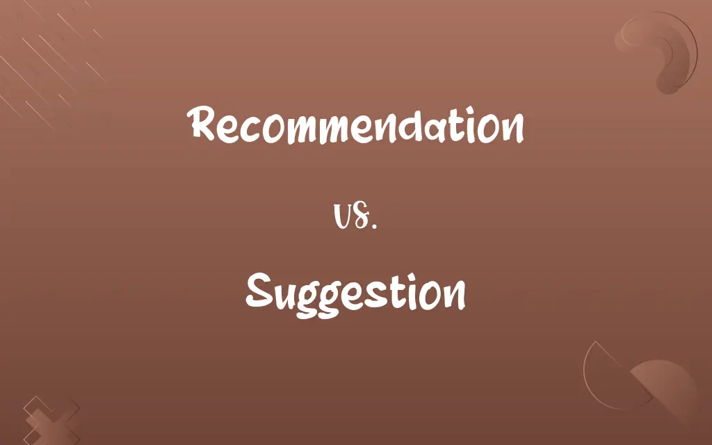 Recommendation vs. Suggestion