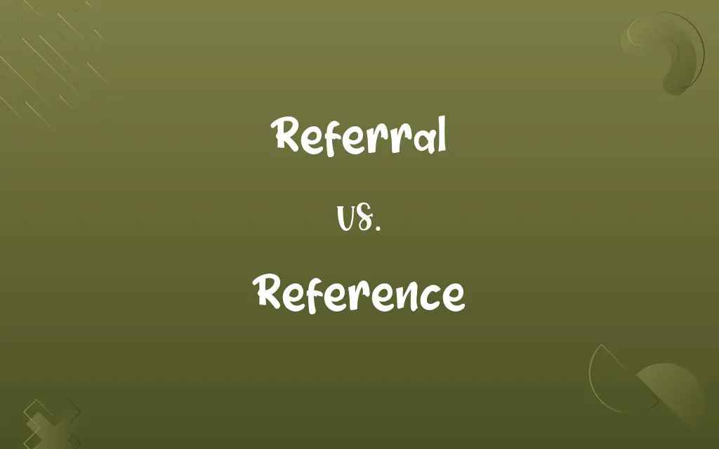 Referral vs. Reference