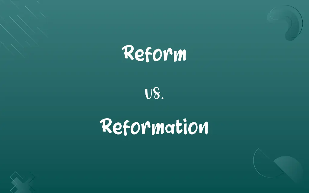 Reform vs. Reformation