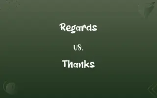 Regards vs. Thanks