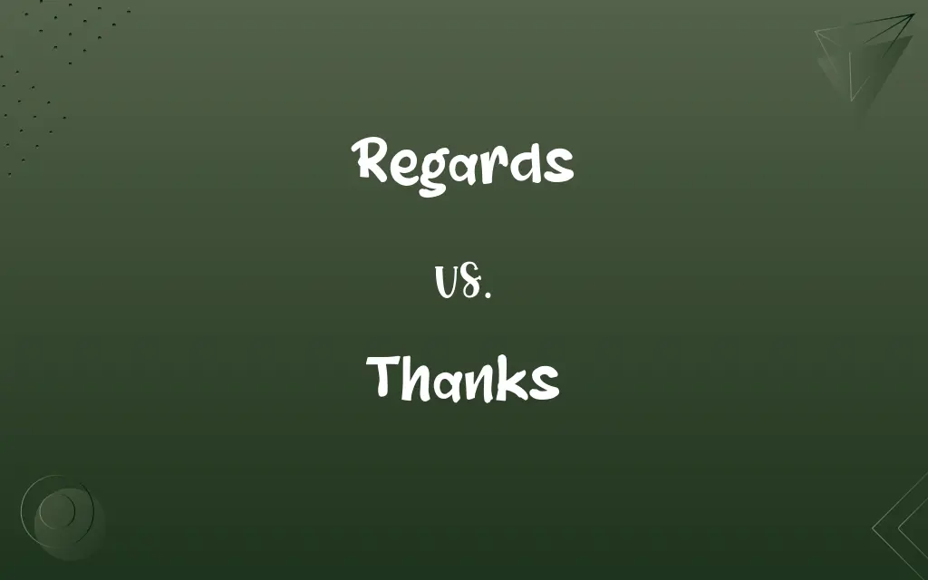 Regards vs. Thanks