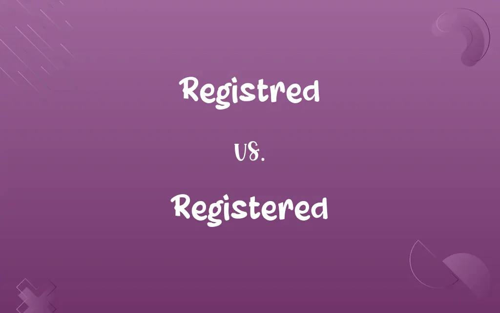 Registred vs. Registered