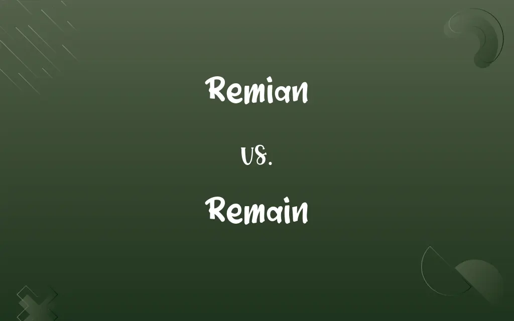 Remian vs. Remain