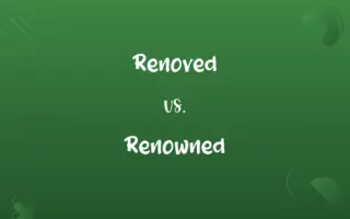 Renoved vs. Renowned