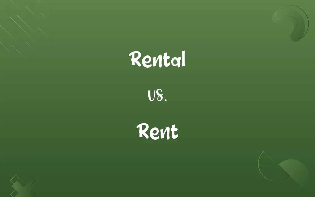 Rental vs. Rent