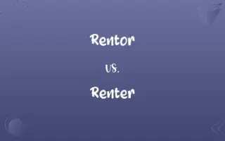 Rentor vs. Renter