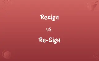 Resign vs. Re-Sign