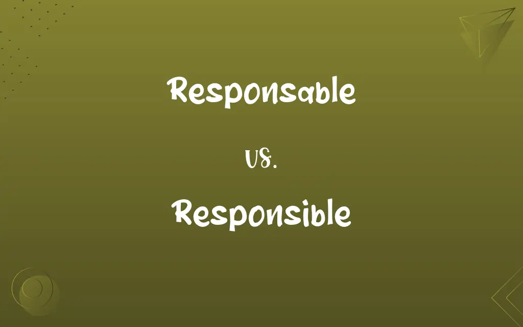 Responsable vs. Responsible