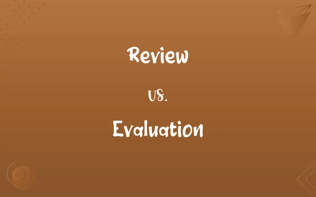 Review vs. Evaluation