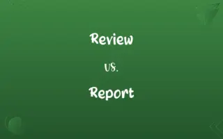 Review vs. Report