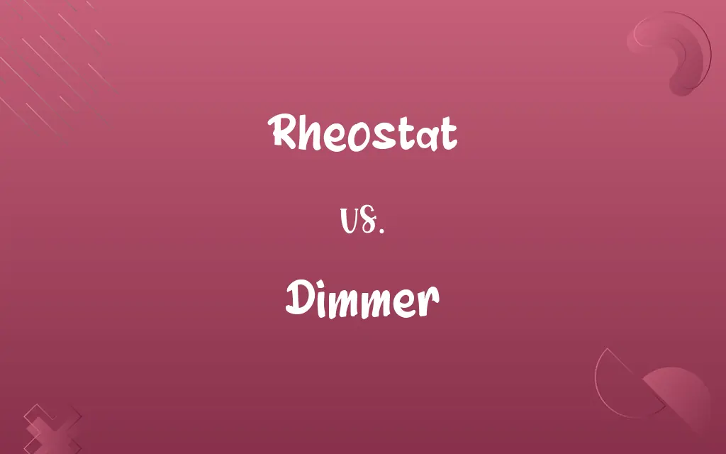 Rheostat vs. Dimmer