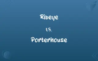 Ribeye vs. Porterhouse