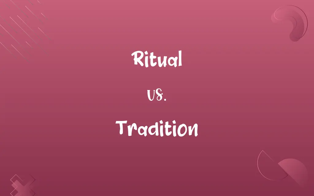 Ritual vs. Tradition