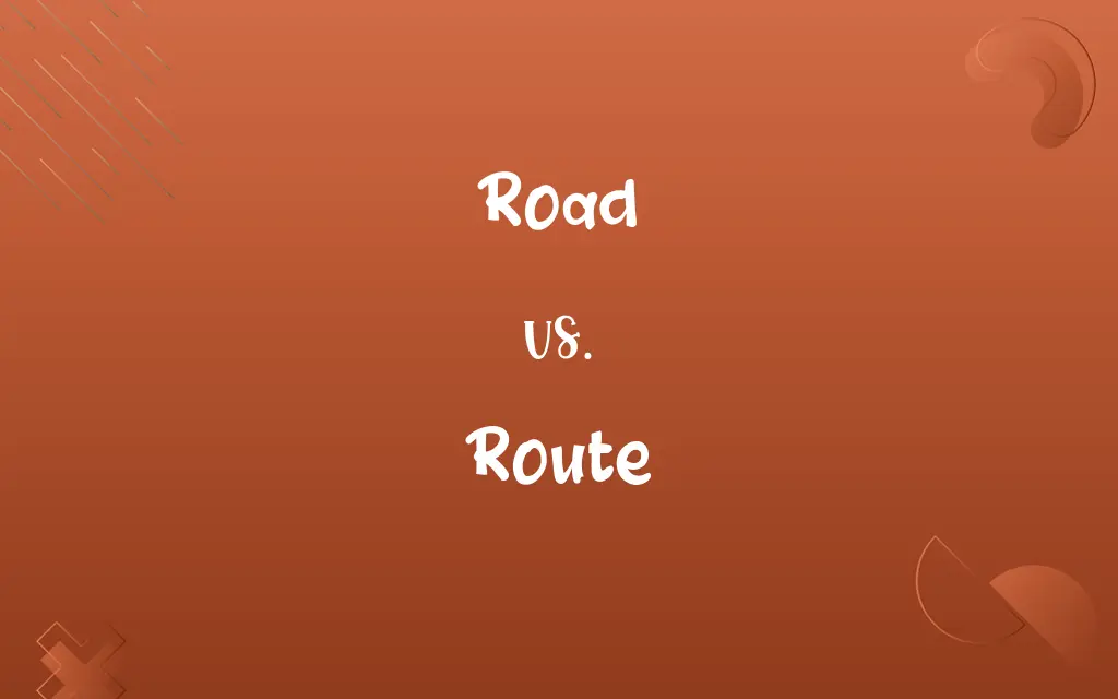 Road vs. Route