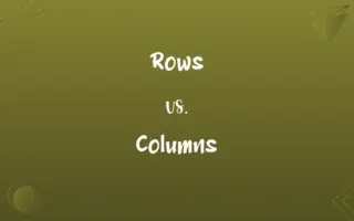 Rows vs. Columns