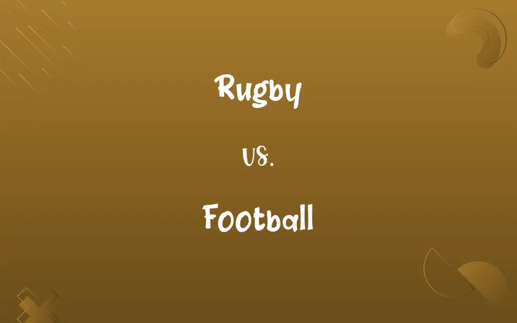 Rugby vs. Football
