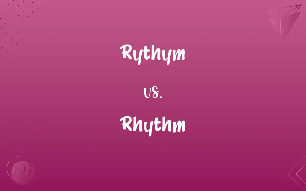 Rythym vs. Rhythm