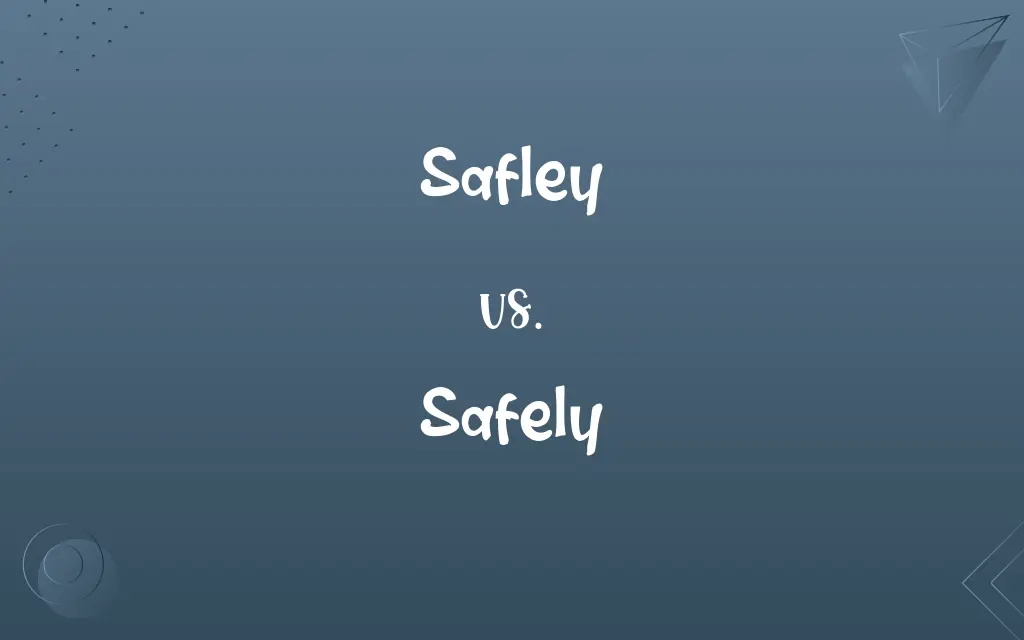 Safley vs. Safely