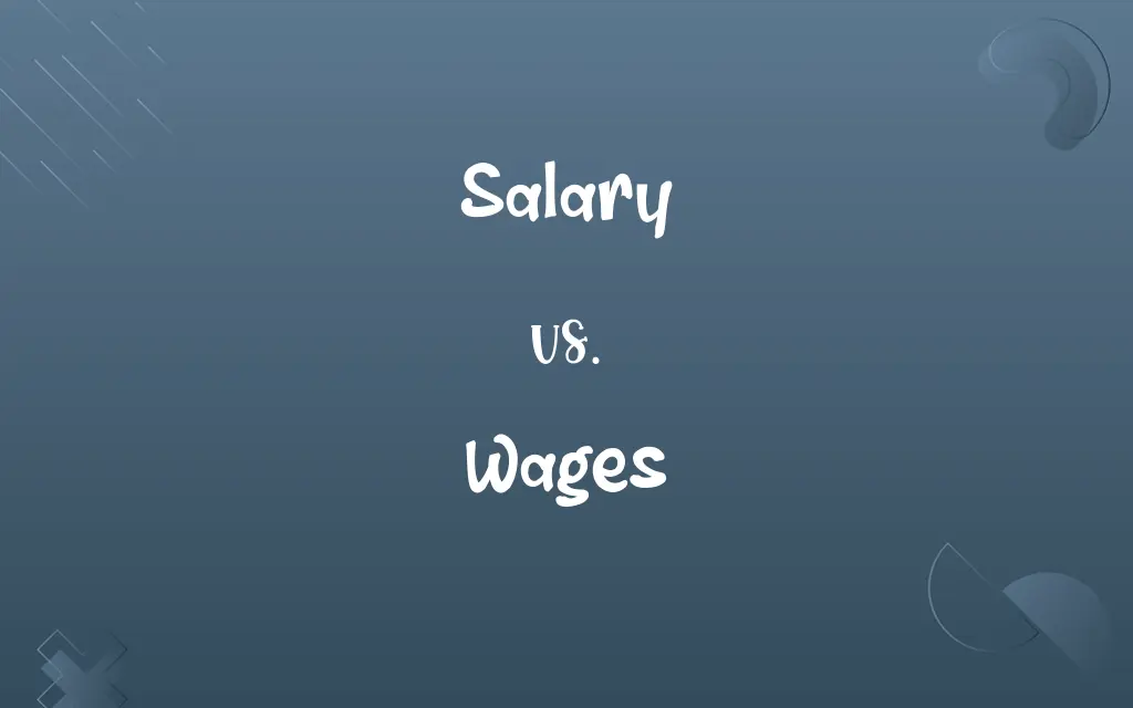 Salary vs. Wages