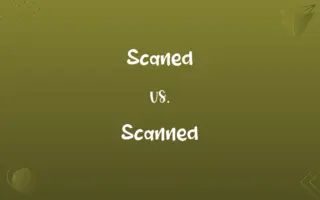 Scaned vs. Scanned