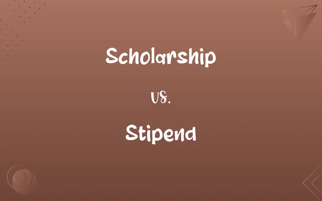 Scholarship vs. Stipend