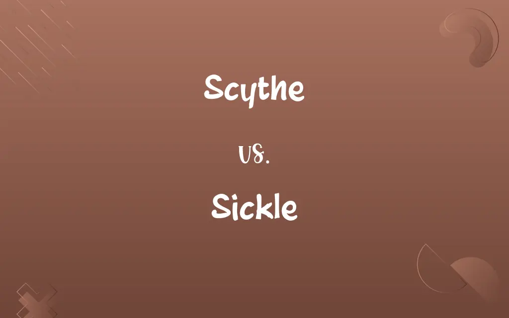 Scythe vs. Sickle