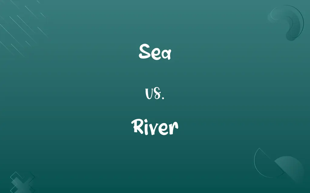 Sea vs. River