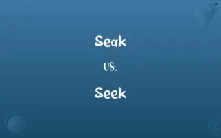 Seak vs. Seek