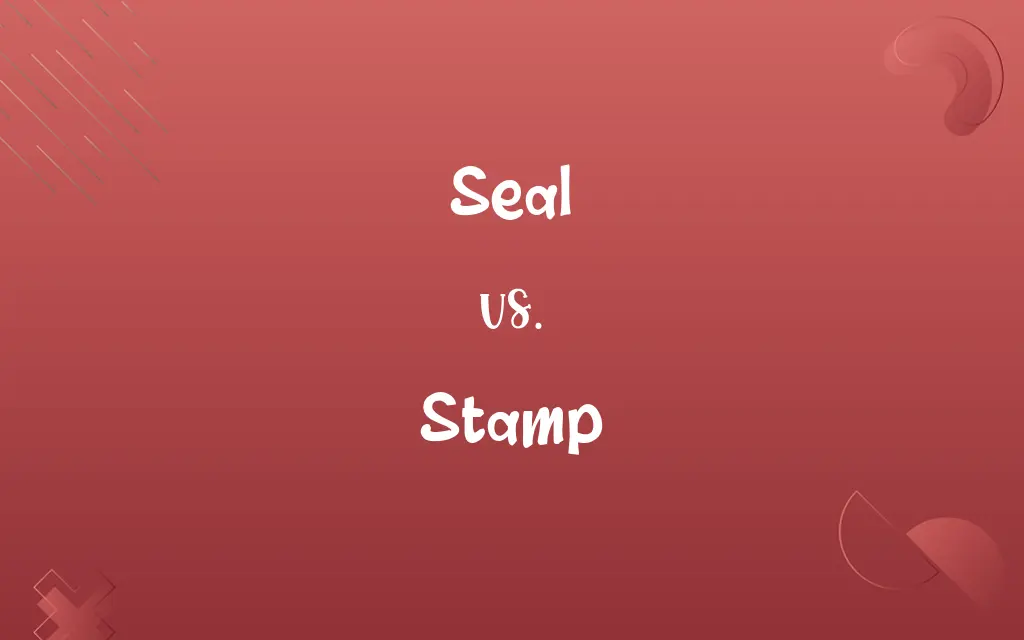 Seal vs. Stamp
