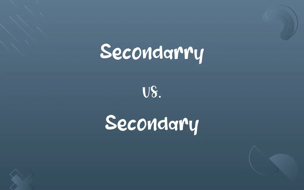 Secondarry vs. Secondary