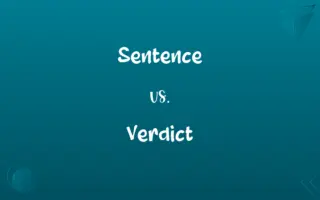 Sentence vs. Verdict