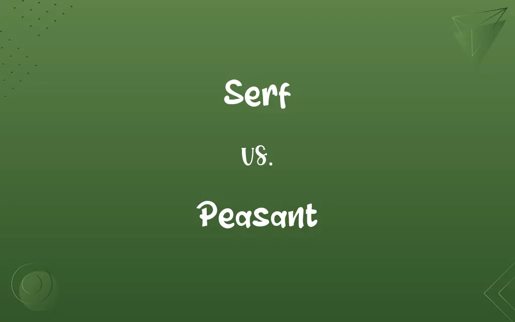Serf vs. Peasant