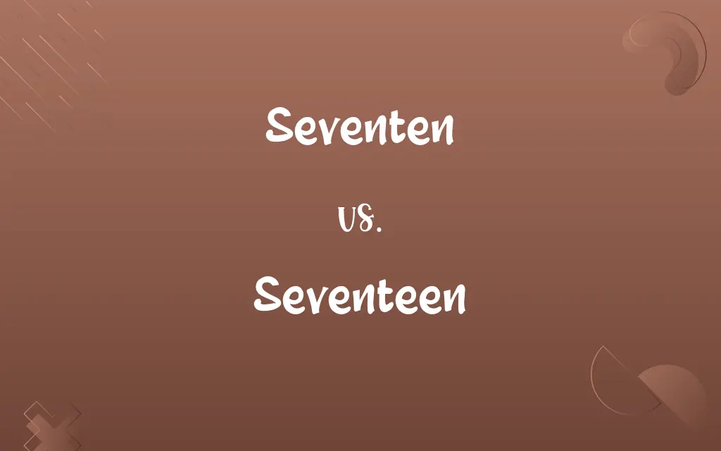 Seventen vs. Seventeen