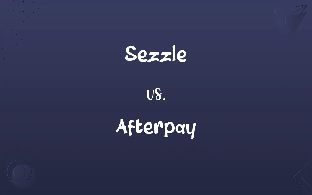 Sezzle vs. Afterpay