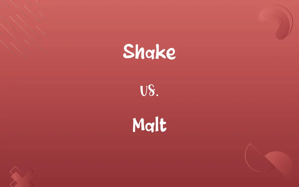 Shake vs. Malt