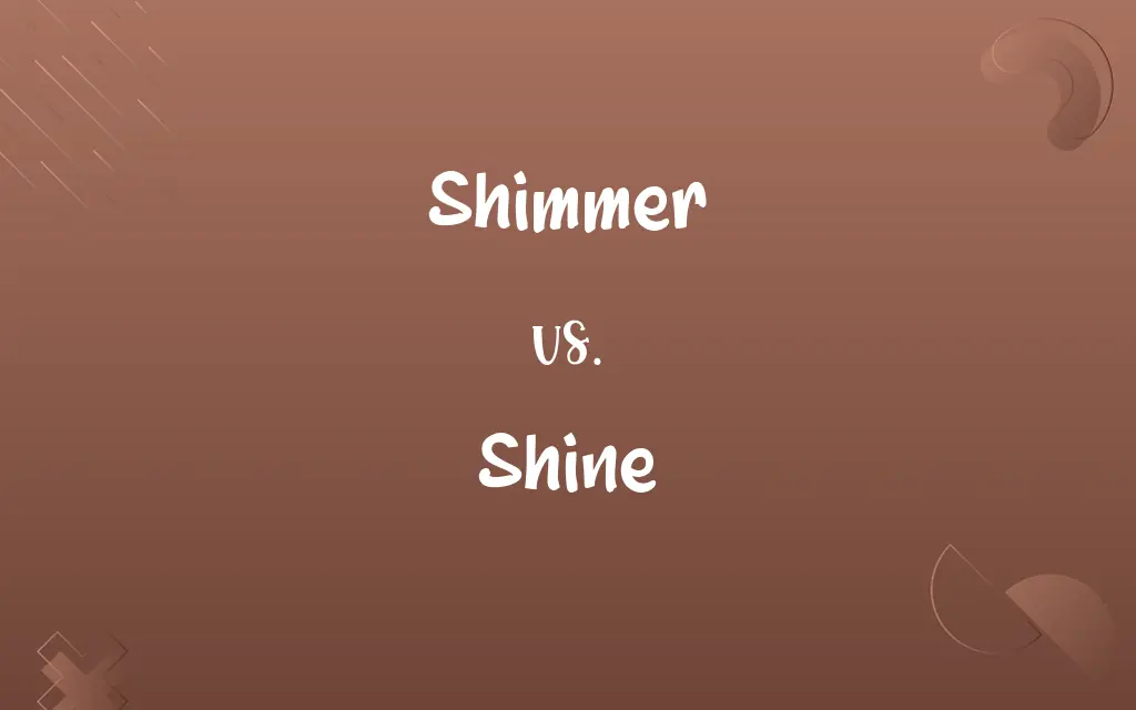 Shimmer vs. Shine
