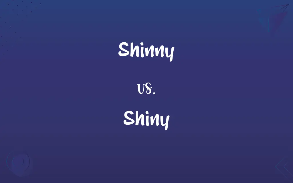 Shinny vs. Shiny