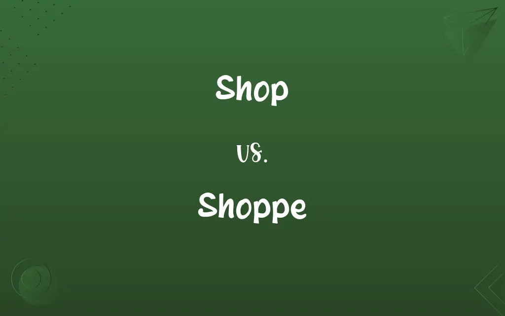 Shop vs. Shoppe