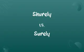Shurely vs. Surely
