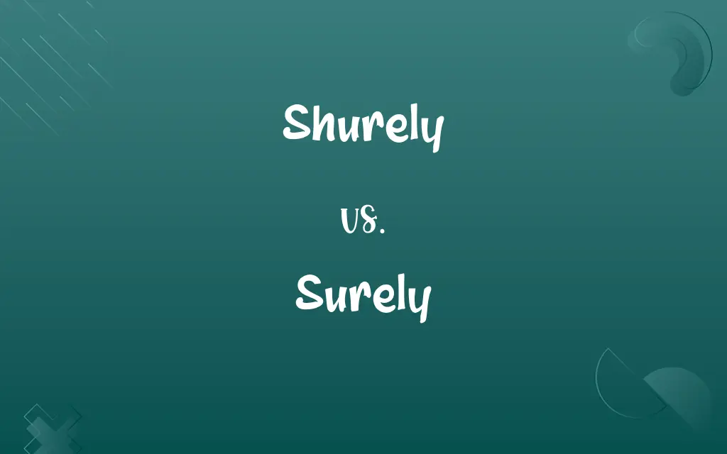 Shurely vs. Surely