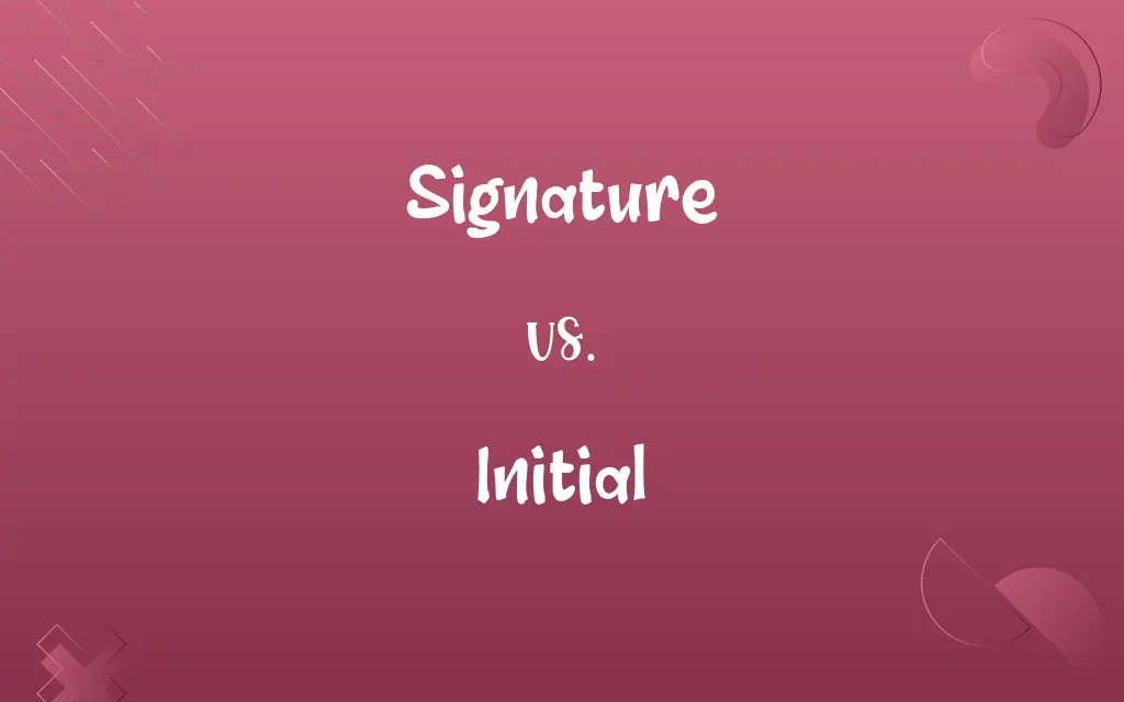 Signature vs. Initial