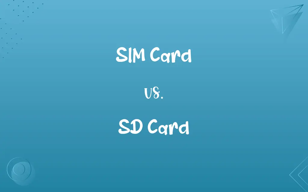 SIM Card vs. SD Card