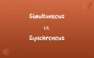 Simultaneous vs. Synchronous