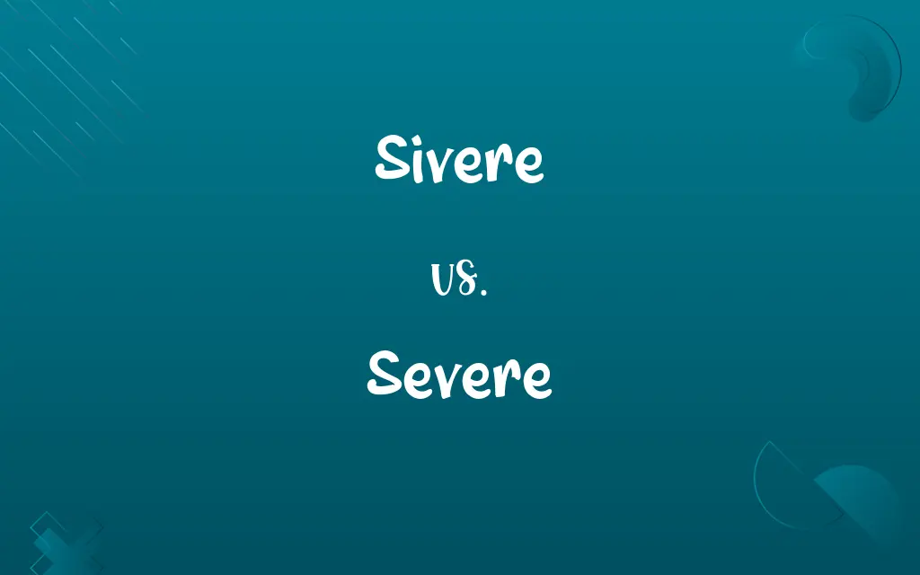 Sivere vs. Severe