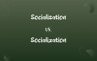 Socialisation vs. Socialization