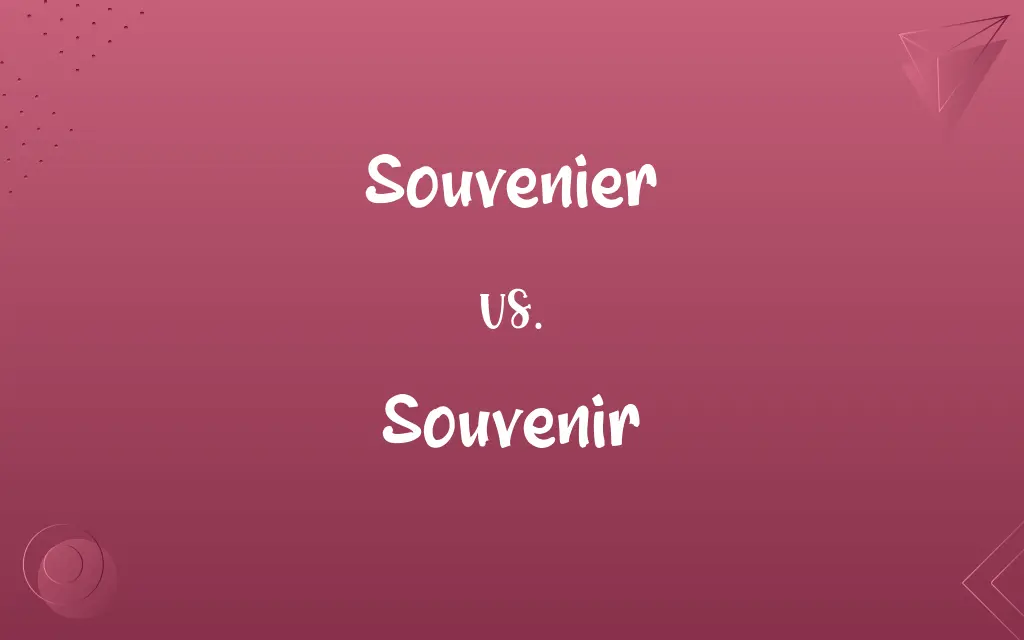 Souvenier vs. Souvenir